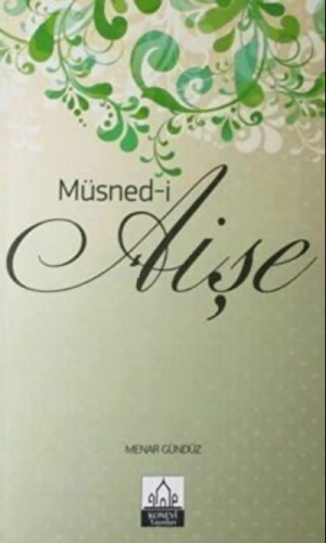 Müsned-i Aişe | Menar Gündüz | Konevi Yayınları