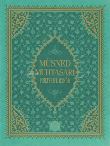 Müsned Muhtasarı Mülteka’l Ashab | Ahmed Ürkmez | Diyanet İşleri Başka