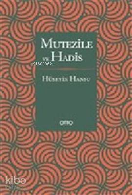 Mutezile ve Hadis | Hüseyin Hansu | Otto Yayınları