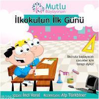 Mutlu Büyüyorum - İlkokulun İlk Günü | İnci Vural | Doğan Çocuk