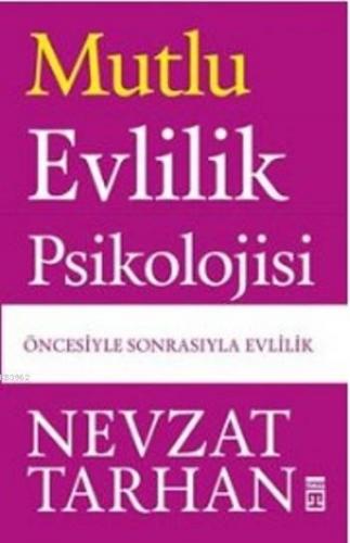 Mutlu Evlilik Psikolojisi | Nevzat Tarhan | Timaş Yayınları