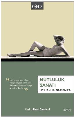 Mutluluk Sanatı | Goliarda Sapienza | Epsilon Yayınevi