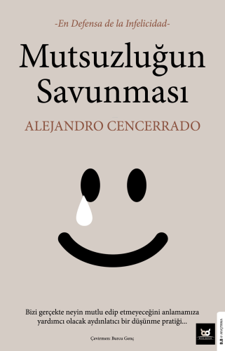 Mutsuzluğun Savunması | Alejandro Cencerrado | Beyaz Baykuş Yayınları