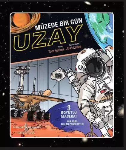 Müzede Bir Gün Uzay (3 Boyutlu) | Tom Adams | Türkiye İş Bankası Kültü