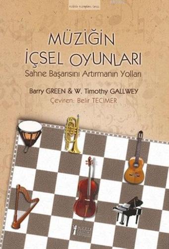 Müziğin İçsel Oyunları; Sahne Başarısını Artırmanın Yolları | Barry Gr