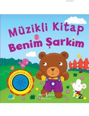 Müzikli Kitap Benim Şarkım | Kolektif | Türkiye İş Bankası Kültür Yayı