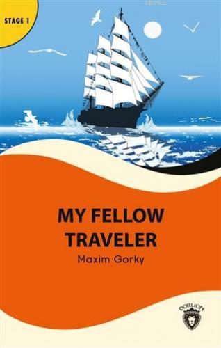 My Fellow Traveler - Stage 1 | Maxim Gorky | Dorlion Yayınevi