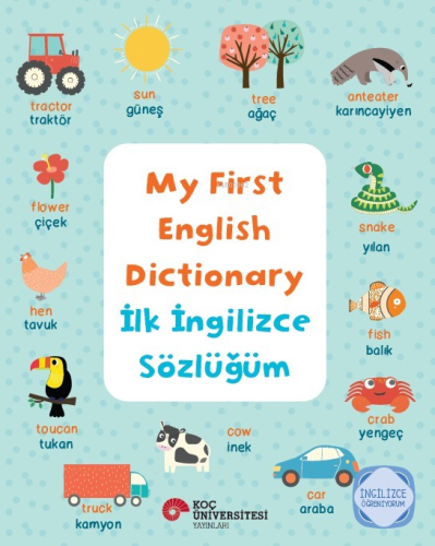 My First English Dictionary - İlk İngilizce Sözlüğüm | Katie Taylor | 