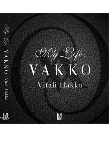 My Life: Vakko | Vitali Hakko | Libra Kitap