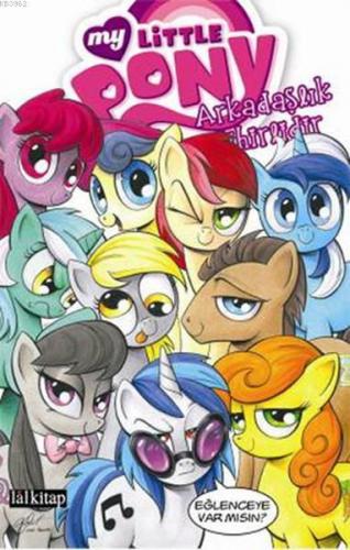 My Little Pony 3 : Arkadaşlık Sihirlidir | Katie Cook | Lal Kitap