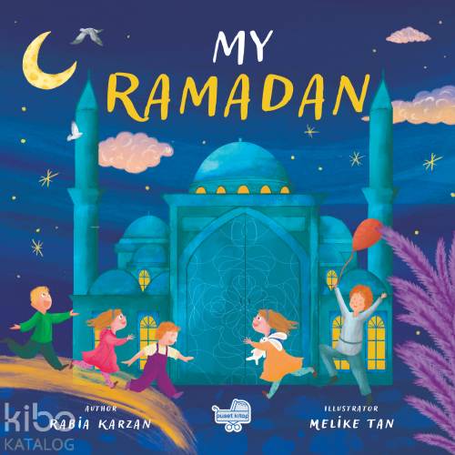 My Ramadan “İngilizce Benim İçin Ramazan” (Pencereli Kitap) | Rabia Ka