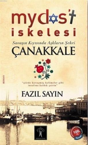 Mydos't İskelesi; Savaşın Kıyısında Aşkların Şehri Çanakkale | Fazıl S