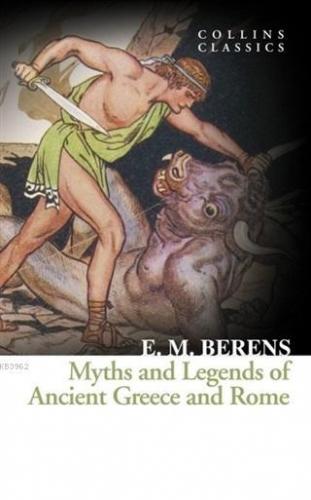 Myths and Legends of Ancient Greece and Rome | E. M. Berens | Harper C