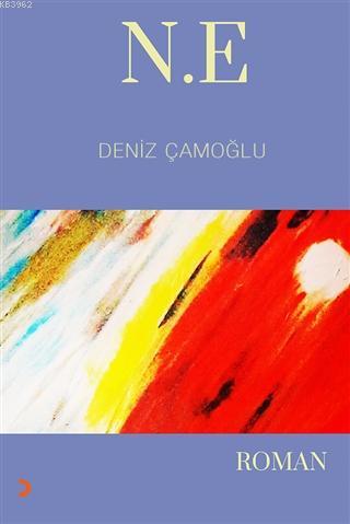 N.E | Deniz Çamoğlu | Cinius Yayınları