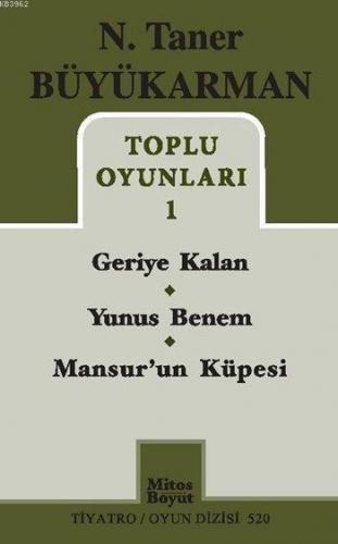 N. Taner Büyükarman Toplu Oyunları 1; Geriye Kalan - Yunus Benem - Man