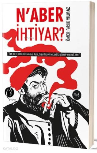 N'aber İhtiyar? | Ömer Faruk Yılmaz | Herdem Kitap