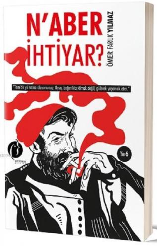 N'aber İhtiyar? | Ömer Faruk Yılmaz | Herdem Kitap