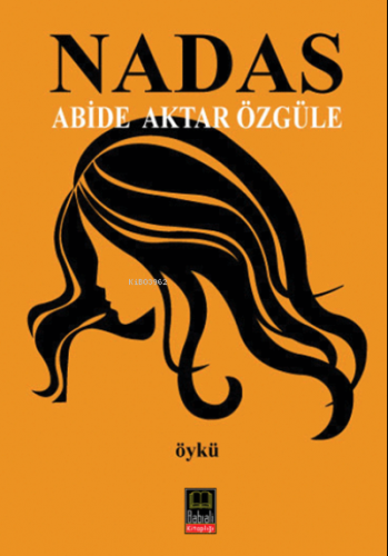 Nadas | Abide Aktar Özgüle | Babıali Kitaplığı