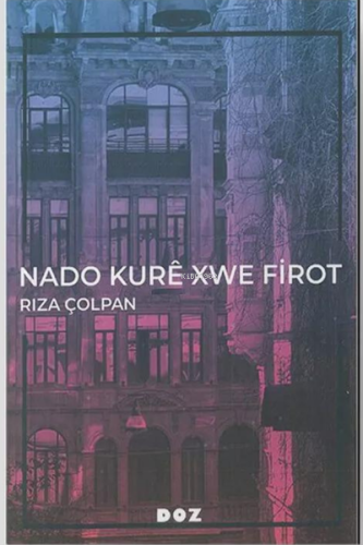 Nado Kurê Xwe Firot | Rıza Çolpan | Doz Yayıncılık