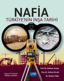 NAFİA - Türkiye’nin İnşa Tarihi | Gökhan Arslan | Nobel Akademik Yayın