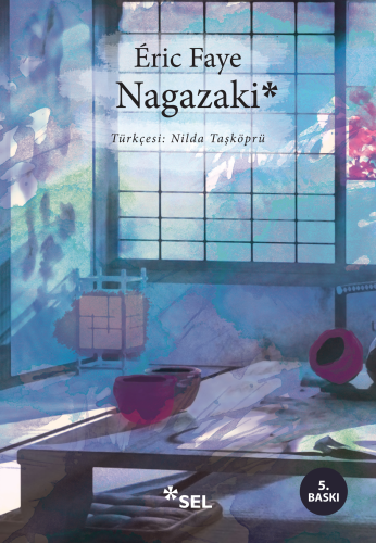 Nagazaki | Eric Faye | Sel Yayıncılık