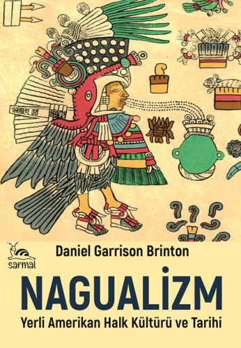 Nagualizm | Daniel Garrison Brinton | Sarmal Kitabevi