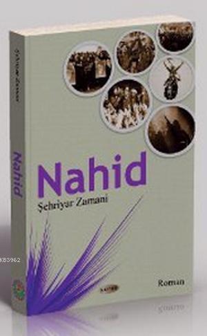 Nahid | Şehriyar Zamani | Kevser Yayıncılık