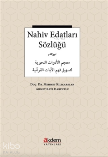 Nahiv Edatları Sözlüğü | Mehmet Kılıçarslan | Akdem Yayınları