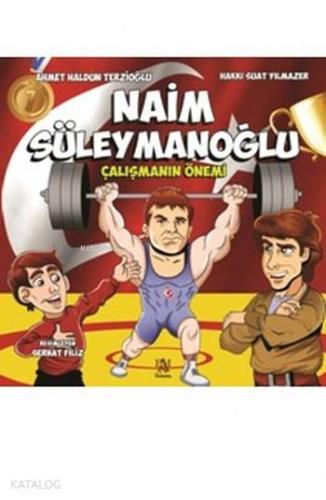 Naim Süleymanoğlu; Çalışmanın Önemi | Ahmet Haldun Terzioğlu | Panama 