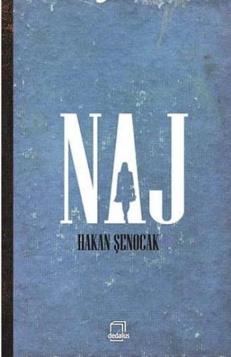 Naj | Hakan Şenocak | Dedalus Kitap