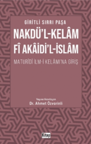 Nakdül Kelam Fi Akaidil İslam Maturidi İlmi Kelamına Giriş | Giritli S