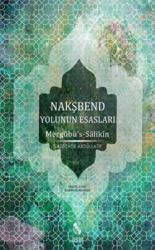 Nakşbend Yolunun Esasları - Mergubü's-Salıkin | Gazzizade Abdüllatif |