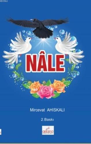 Nale | Mircevat Ahıskalı | Astana Yayınları