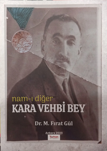 Nam-ı Diğer Kara Vehbi Bey | M. Fırat Gül | Turhan Kitabevi