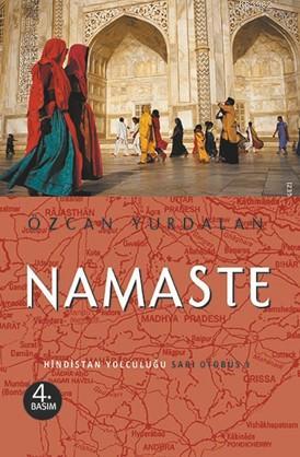 Namaste; Hindistan Yolculuğu - Sarı Otobüs 3 | Özcan Yurdalan | Agora 