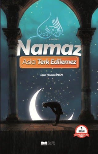 Namaz Asla Terkedilemez | Eşref Hamza İnan | Şiar Yayınları