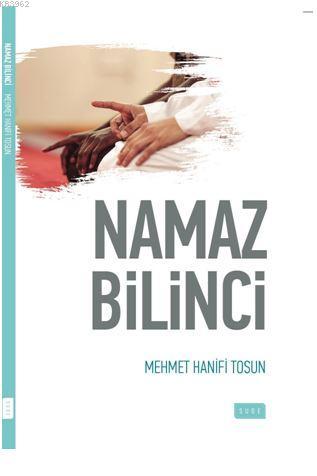 Namaz Bilinci | Mehmet Hanifi Tosun | Sude Yayınları