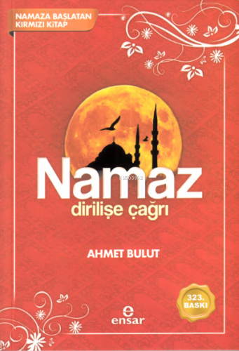 Namaz Dirilişe Çağrı | Ahmet Bulut | Ensar Neşriyat