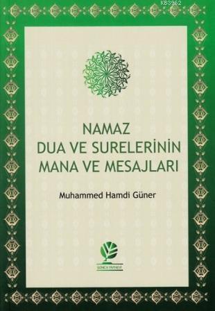 Namaz Dua ve Surelerinin Mana ve Mesajları | Muhammed Hamdi Güner | Go