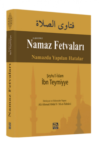 Namaz Fetvaları; Namazda Yapılan Hatalar | İbn Teymiye | Karınca & Pol