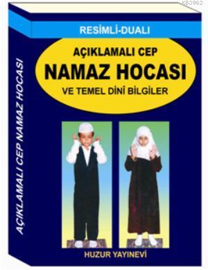 Namaz Hocası ve Temel Dini Bilgiler | Abdullah Karakuş | Huzur Yayınev