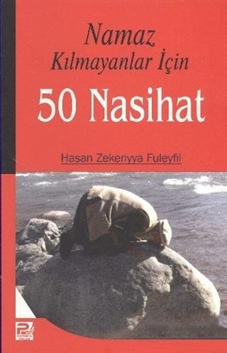 Namaz Kılmayanlar İçin 50 Nasihat | Hasan Zekeriyya Füleyfil | Karınca