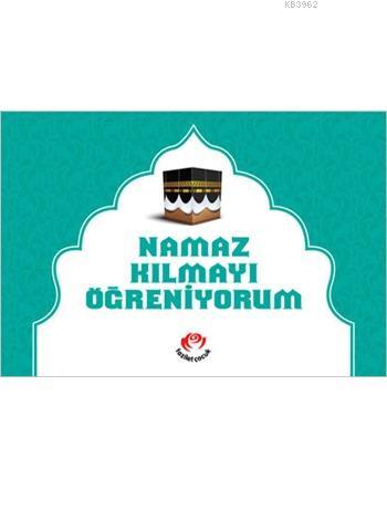 Namaz Kılmayı Öğreniyorum (Erkekler İçin); Renkli, 2 Boyutlu | Kolekti