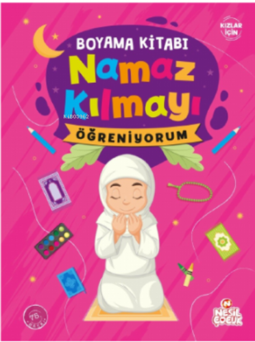 Namaz Kılmayı Öğreniyorum (Kız) - Boyama Kitabı | Kolektif | Bıcırık Y