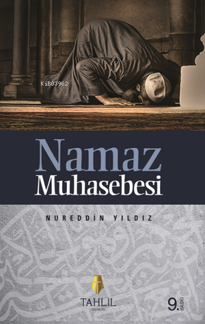 Namaz Muhasebesi | Nureddin Yıldız | Tahlil Yayınları