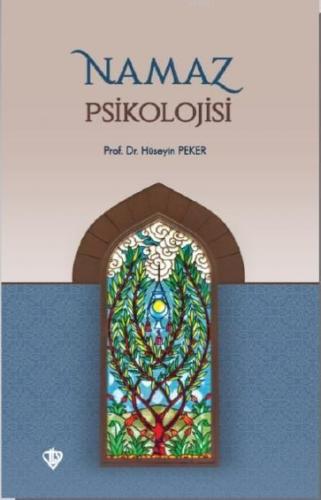 Namaz Psikolojisi | Hüseyin Peker | Türkiye Diyanet Vakfı Yayınları