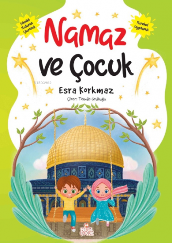 Namaz ve Çocuk | Esra Korkmaz | Nesil Çocuk