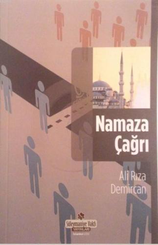 Namaza Çağrı | Ali Rıza Demircan | Süleymaniye Vakfı Yayınları