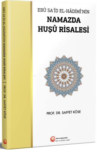 Namazda Huşu Risalesi | Saffet Köse | Hacıveyiszade İlim ve Kültür V