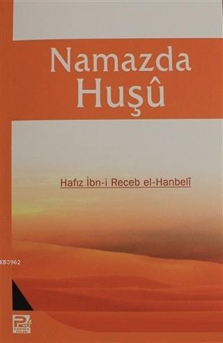 Namazda Huşu | Hafız İbn-i Recep el-Hanbeli | Karınca & Polen Yayınlar